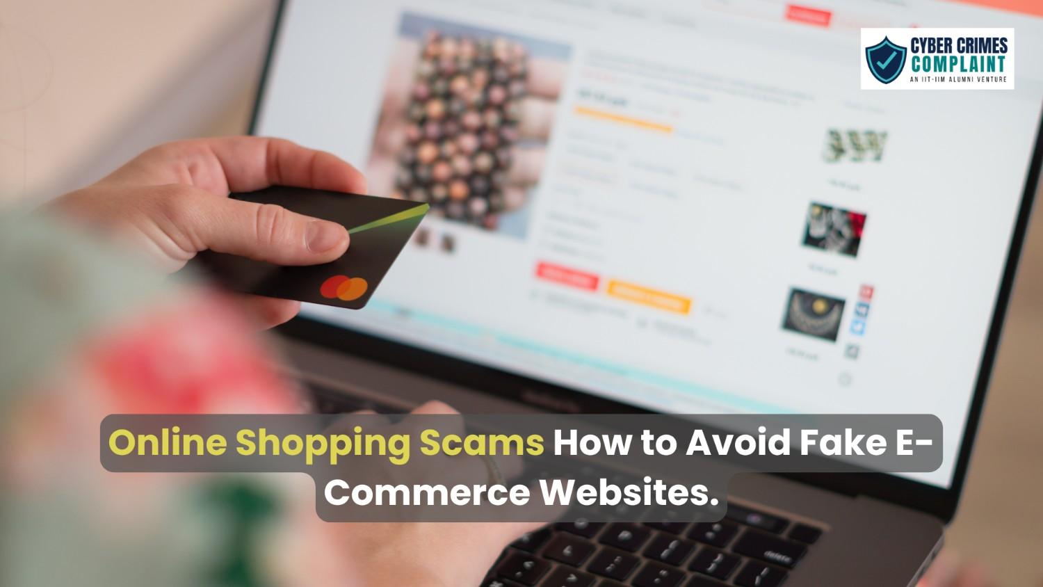 Online Shopping Scams: Spot & Avoid Fake E-Commerce Websites